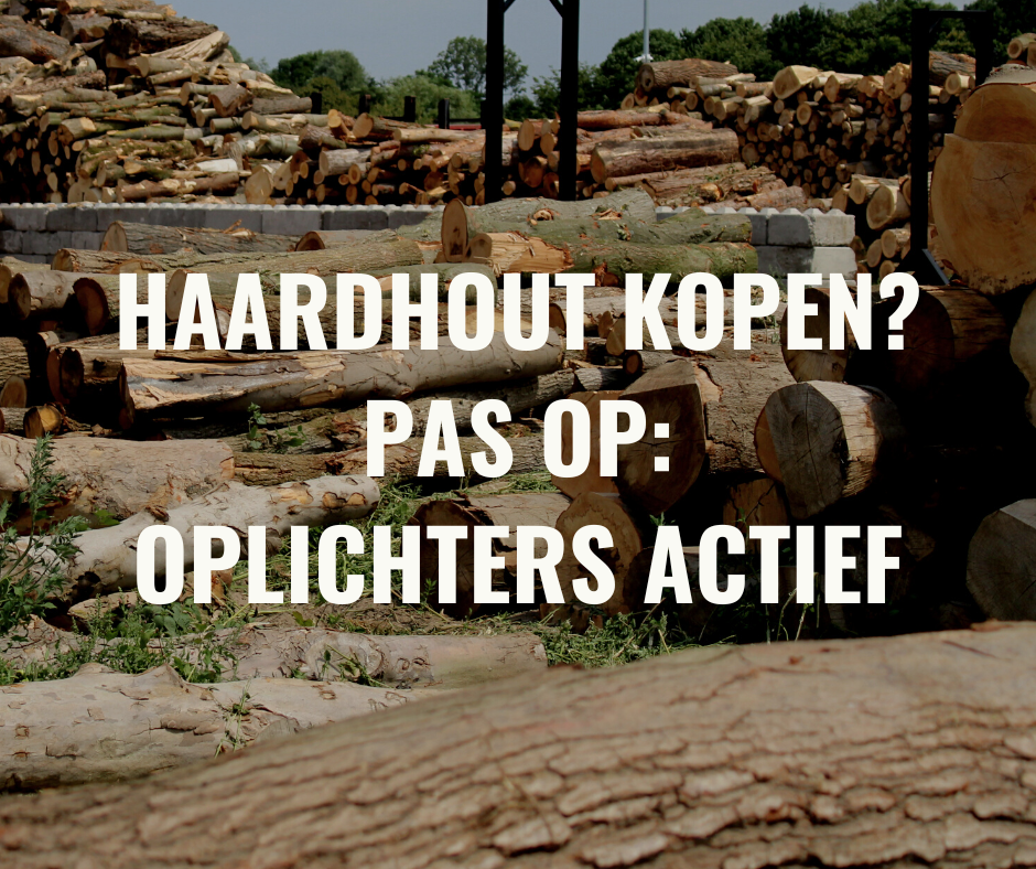 Haardhout? Oplichters actief, opgepast!
